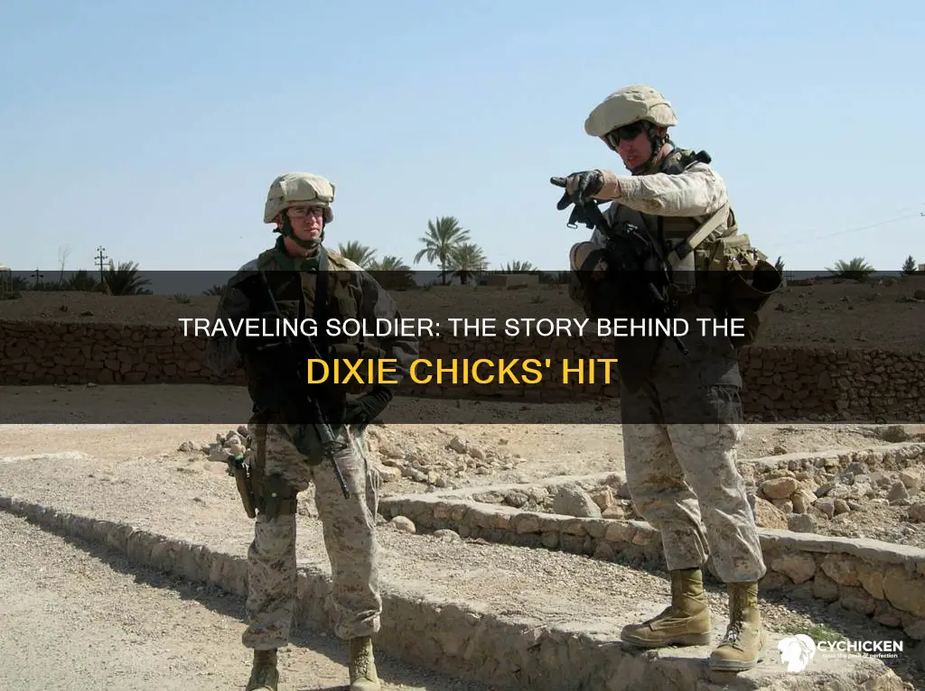 when was traveling soldier by the dixie chicks write