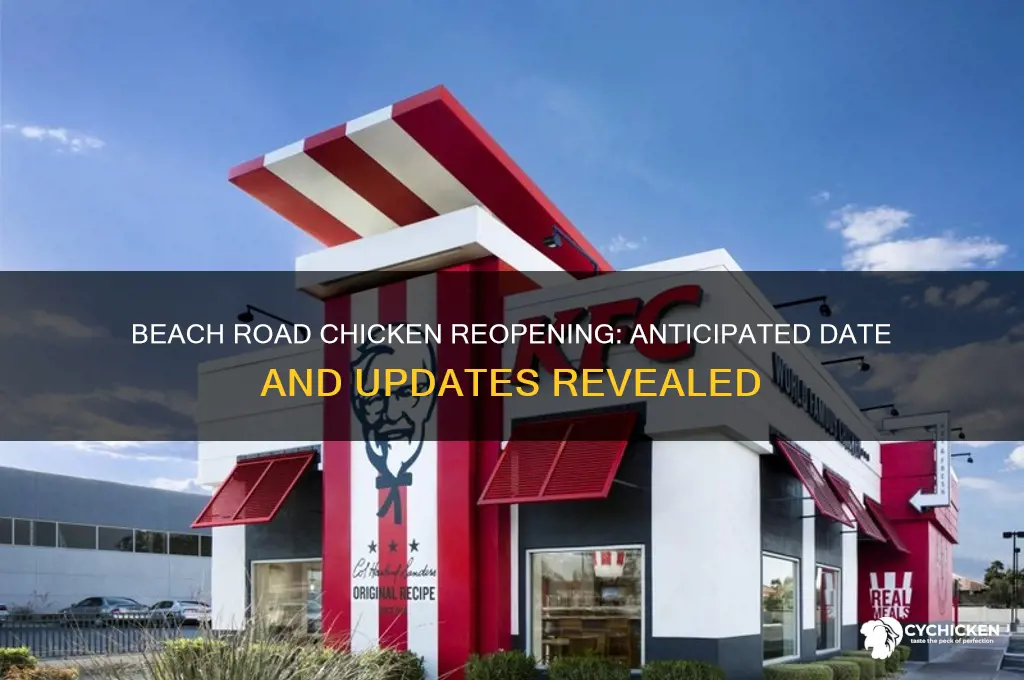 when will beach road chicken re-open