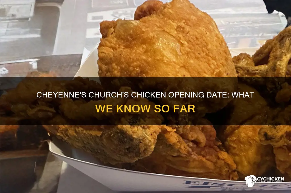 when will churches chicken open in cheyenne