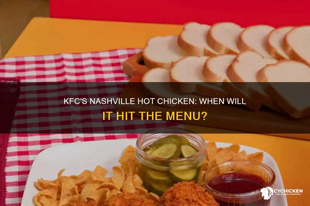 when will kfc have nashville hot chicken