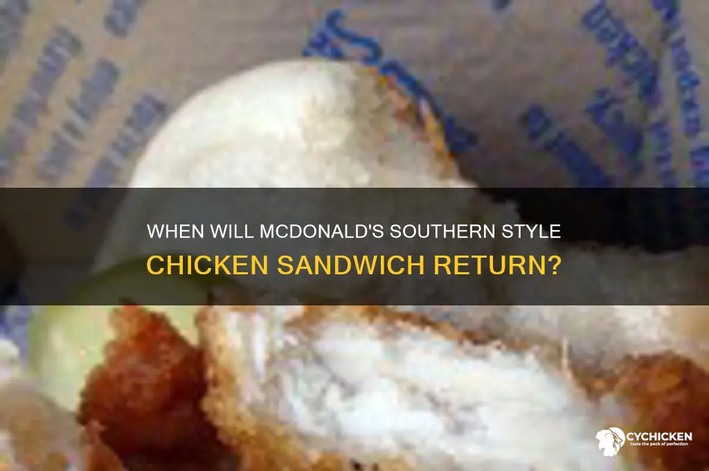 when will mcdonalds bring back southern style chicken sandwiches