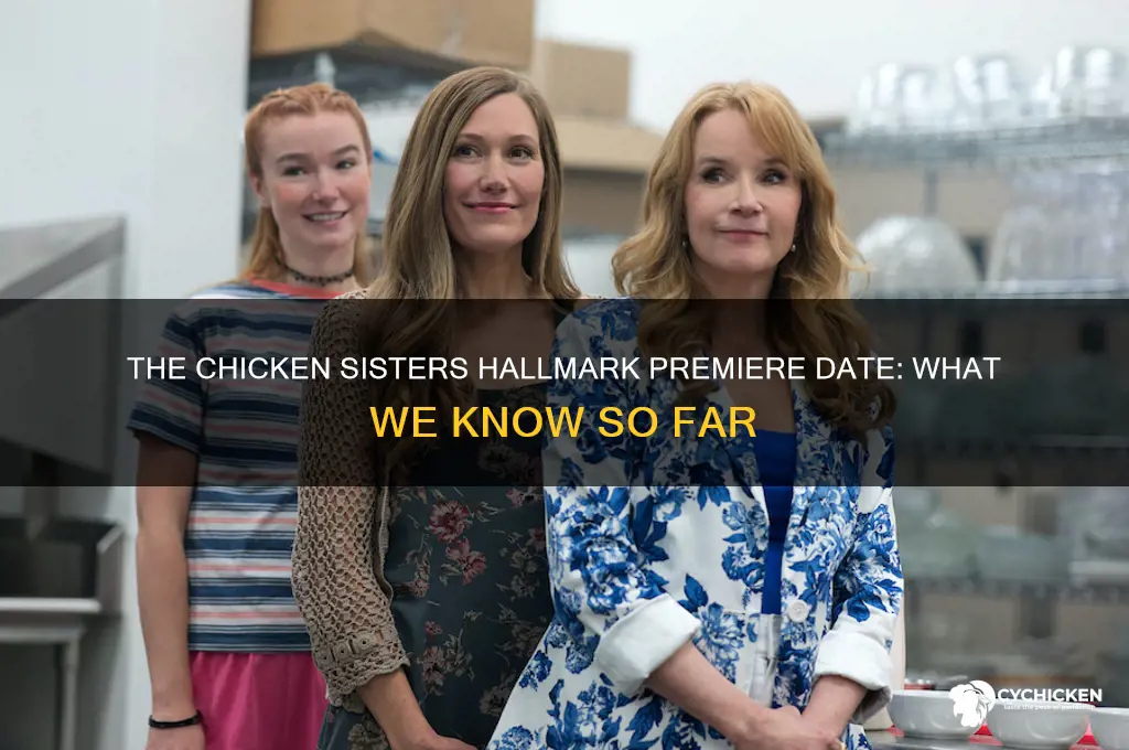 when will the chicken sisters air on hallmark