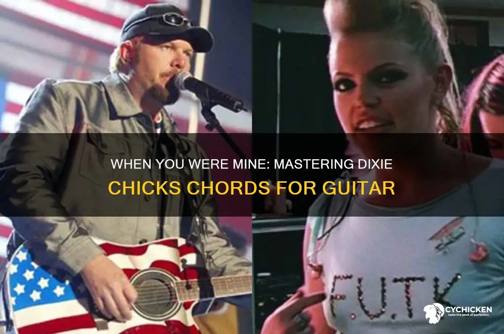 when you were mine chords dixie chicks