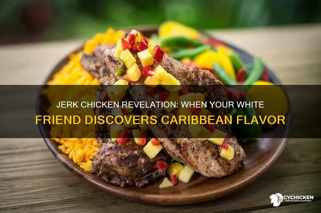 when your white friend discovers jerk chicken
