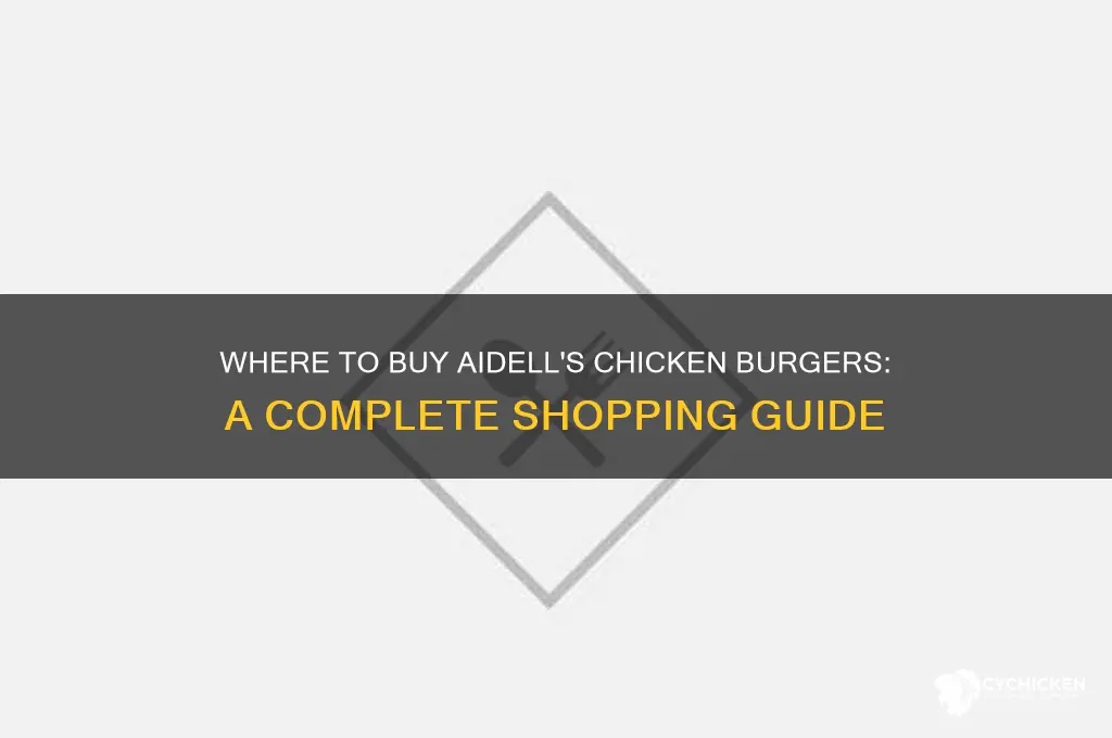 where buy aidell chicken burgers