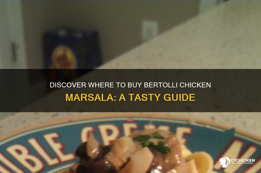where can i buy bertolli chicken marsala