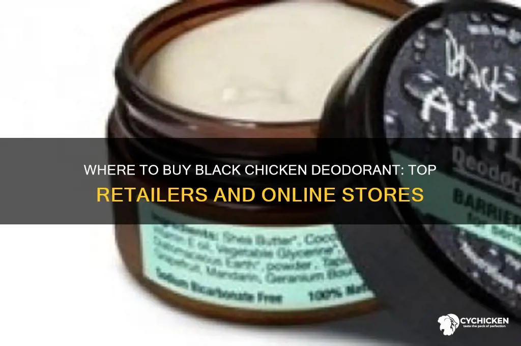 where can i buy black chicken deodorant