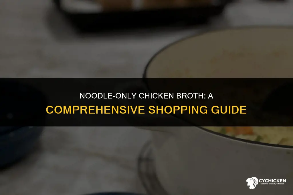 where can i buy chicken broth w noodles only