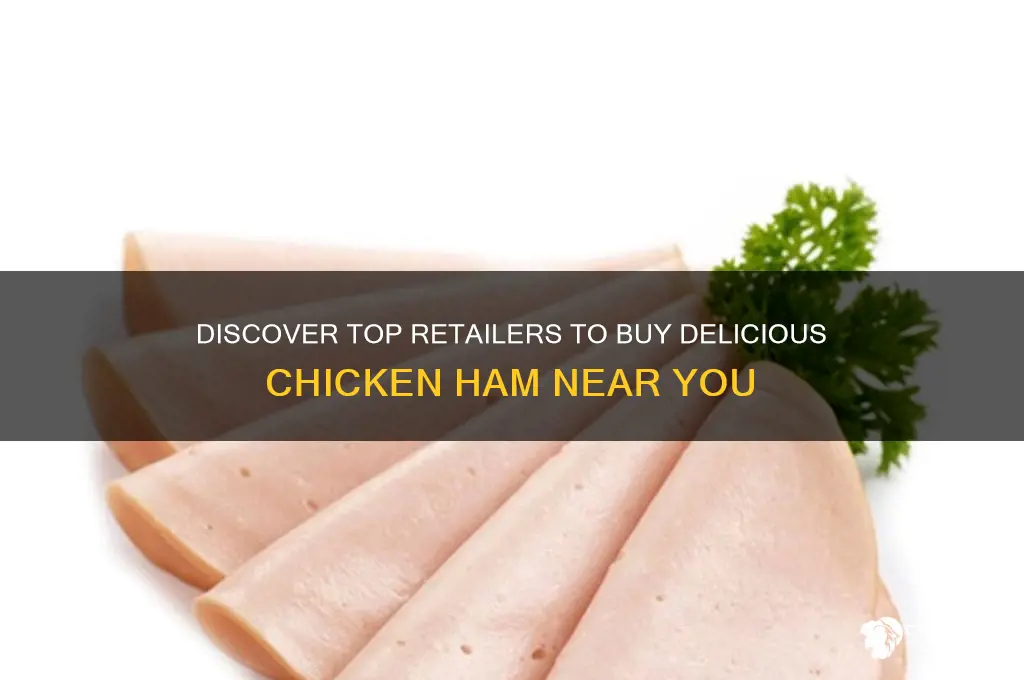 where can i buy chicken ham