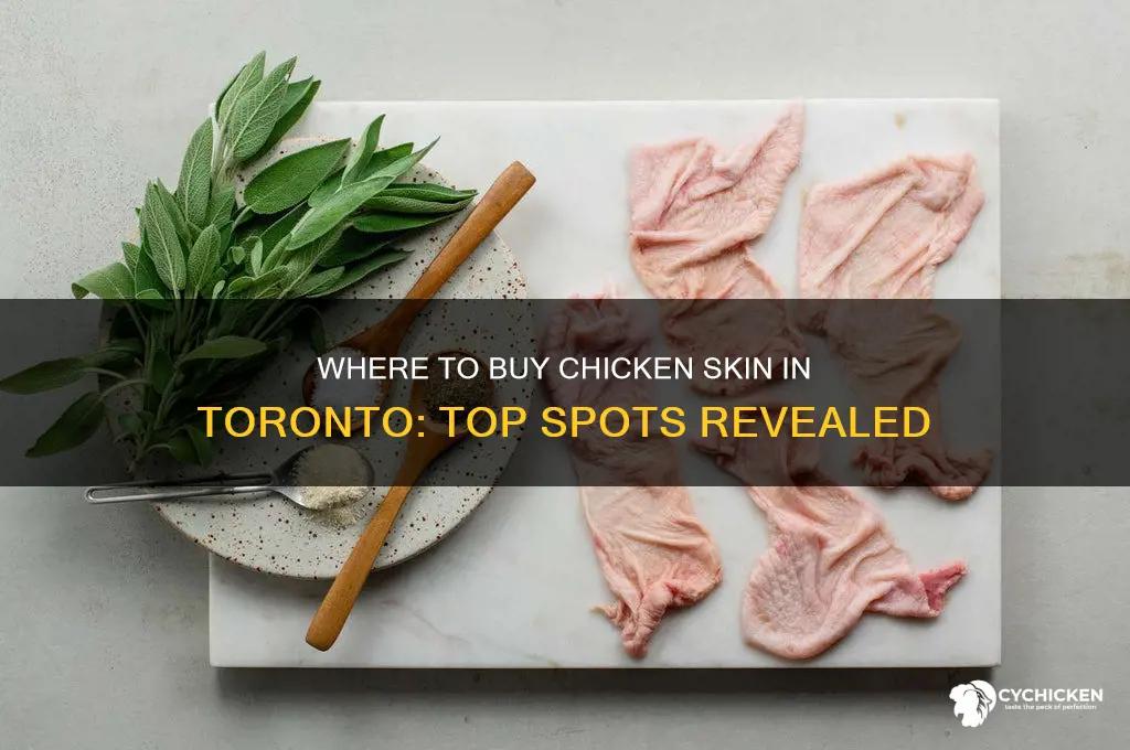where can i buy chicken skin in toronto