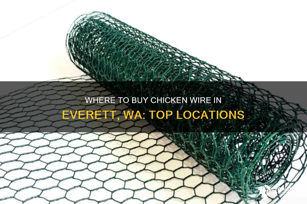 where can i buy chicken wire everett wa