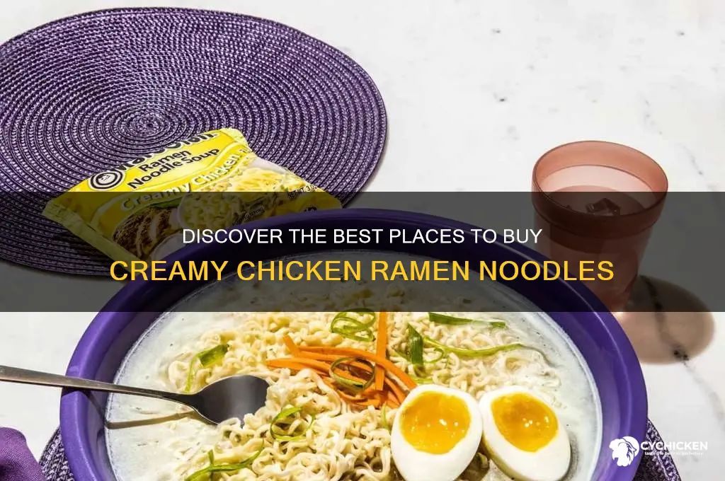 where can i buy creamy chicken ramen noodles