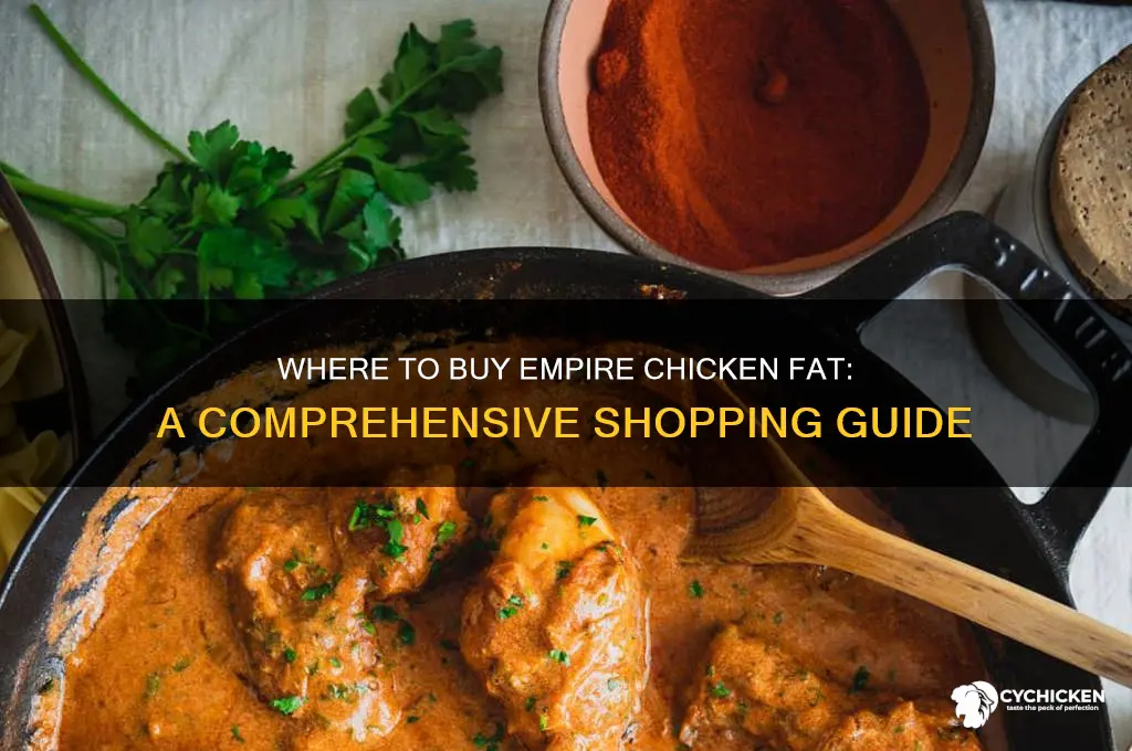 where can i buy empire chicken fat