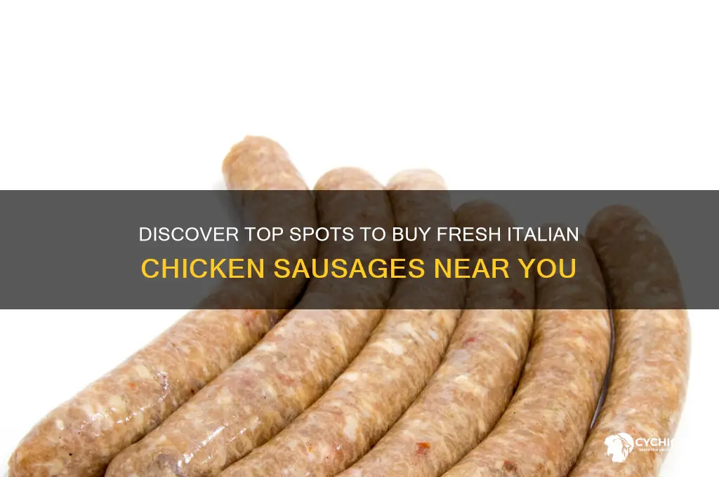 where can i buy fresh italian chicken sausages