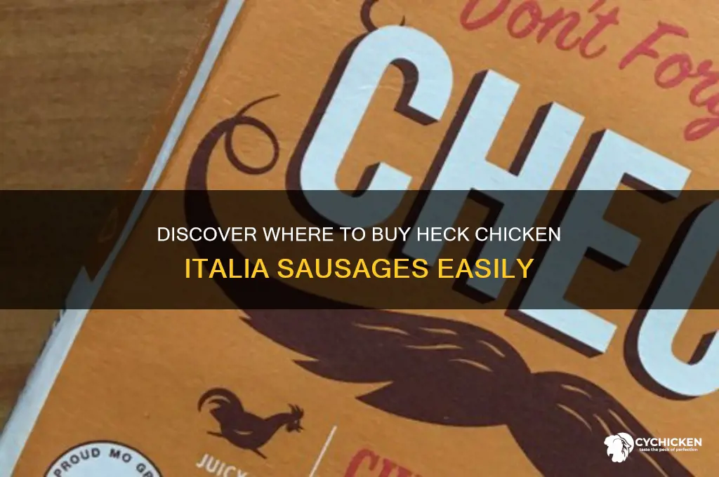 where can i buy heck chicken italia sausages