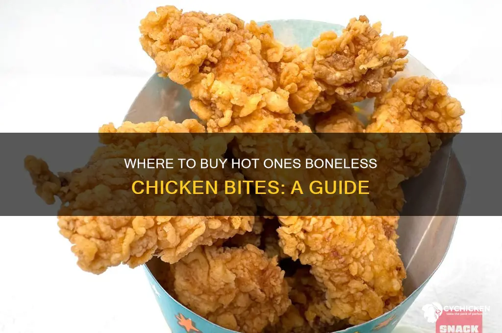 where can i buy hot ones boneless chicken bites