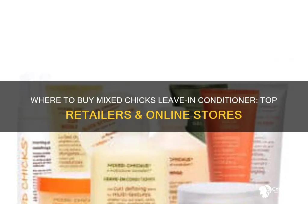 where can i buy mixed chicks leave in conditioner