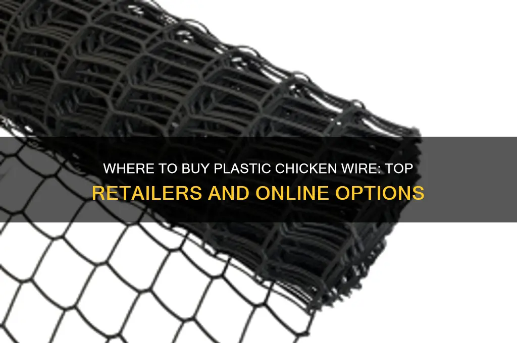 where can i buy plastic chicken wire
