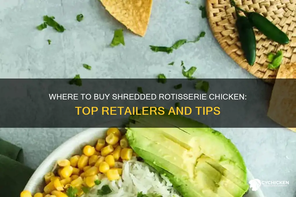 where can i buy shredded rotisserie chicken