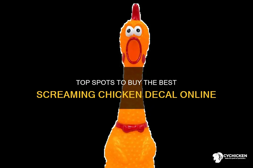 where can i buy the best screaming chicken decal