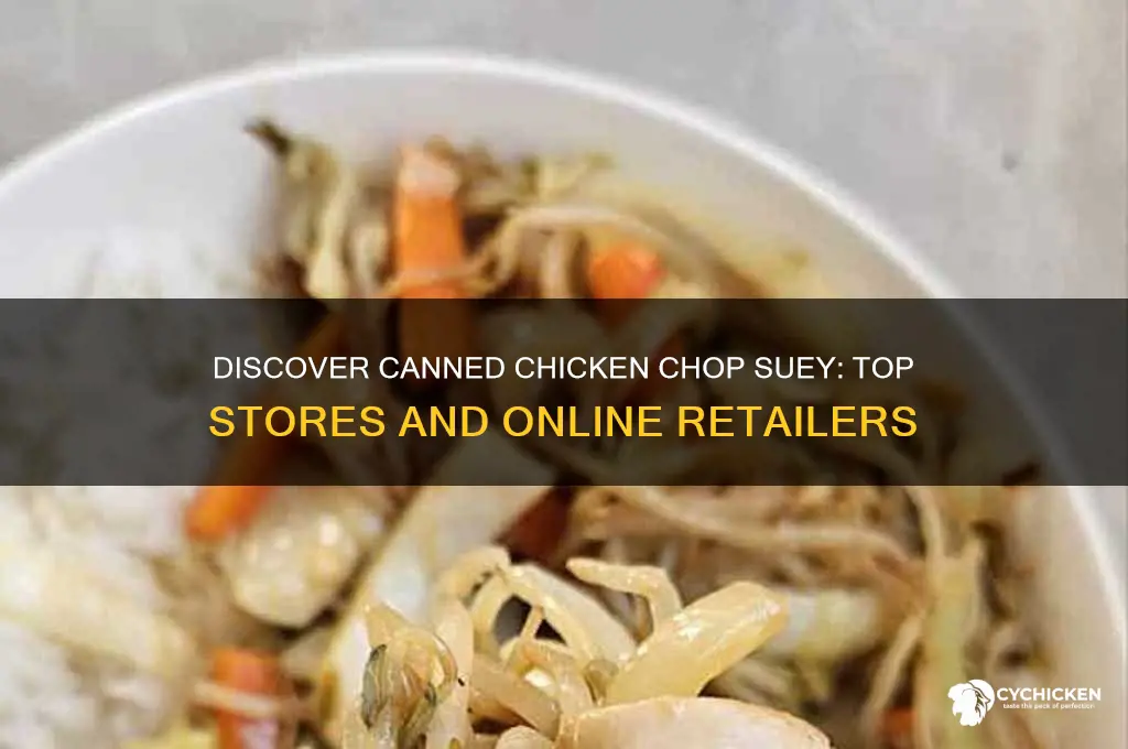 where can you buy chicken chop suey in a can