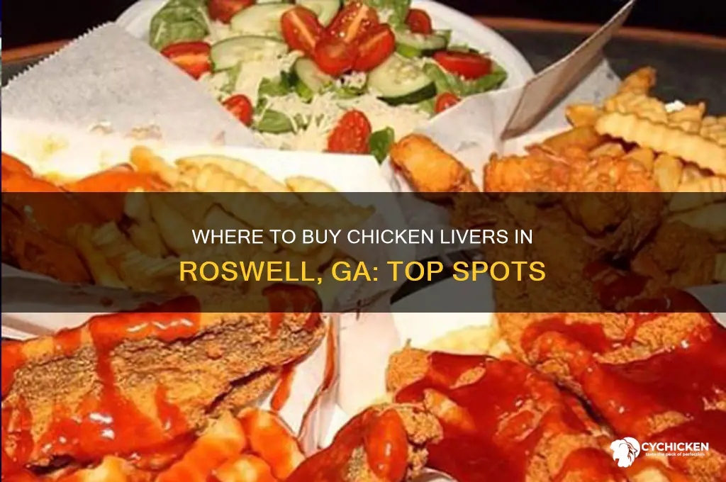 where can you buy chicken livers roswell ga