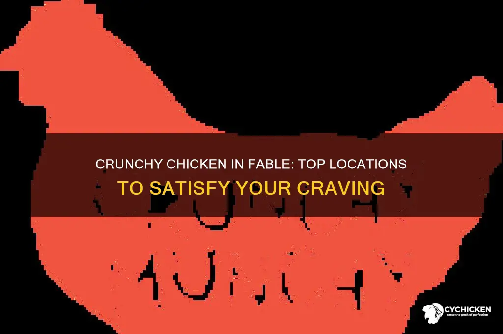 where can you buy crunchy chicken in fable