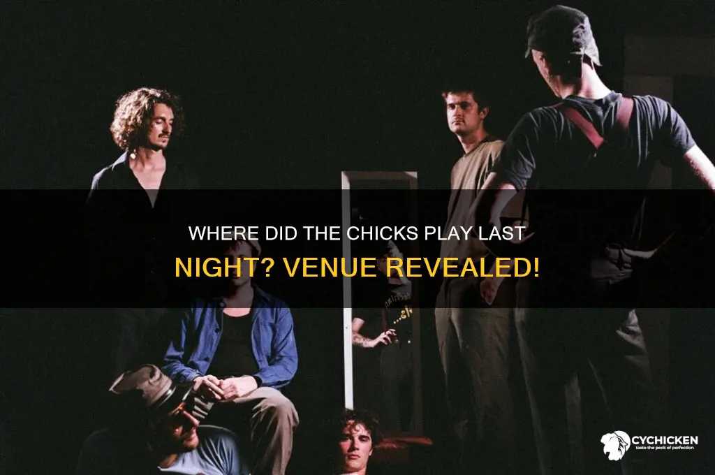 where did the chicks play last night