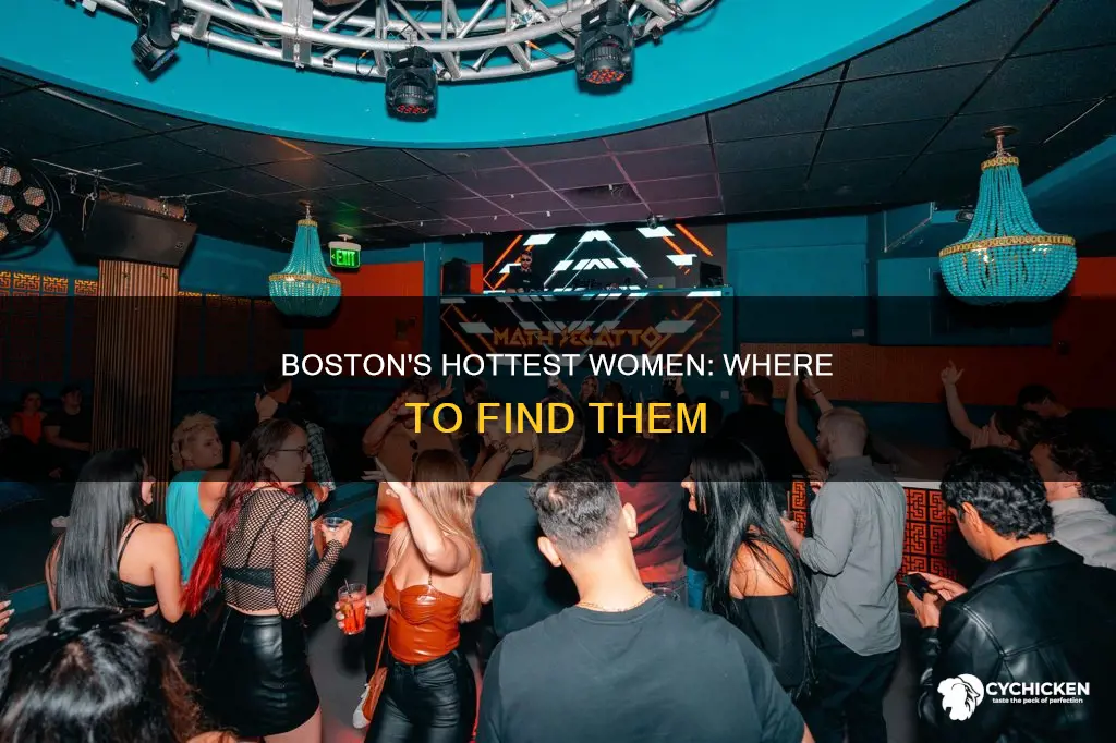 where do all the hot chicks in boston go