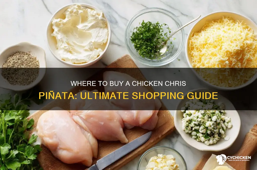 where do you buy a chicken chris pinata
