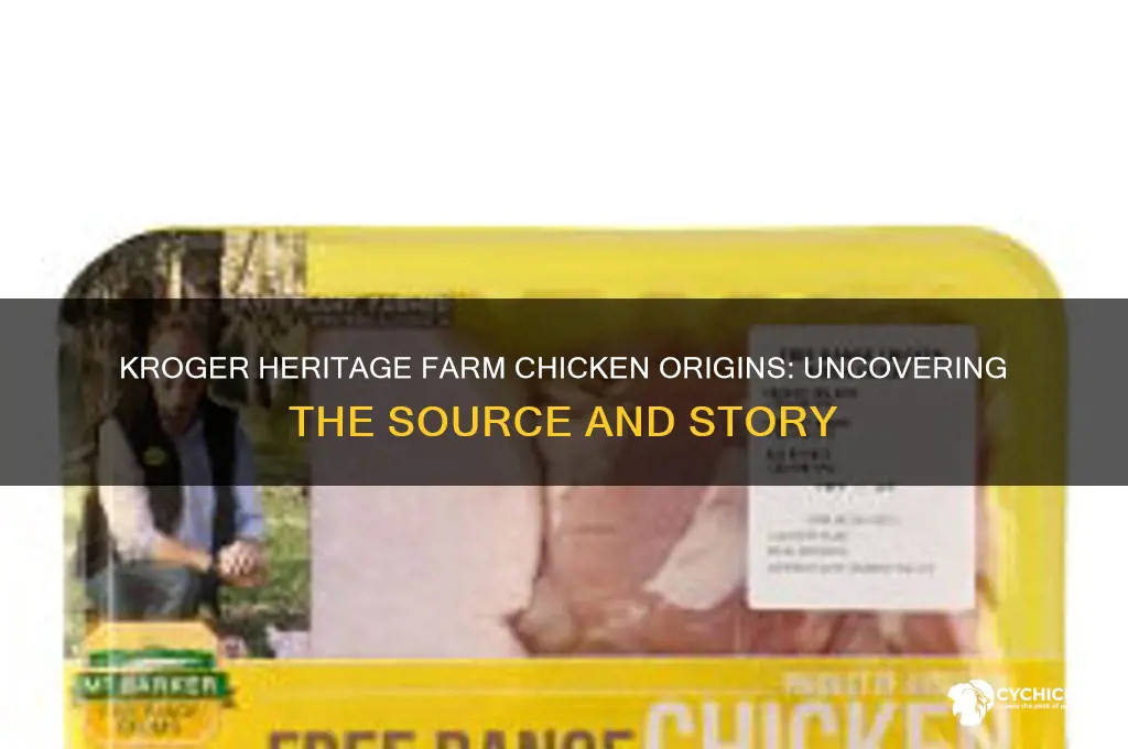 where does kroger heritage farm chicken come from