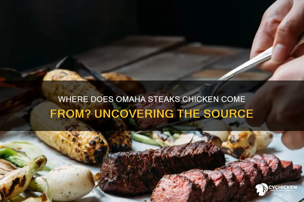 where does omaha steaks chicken come from