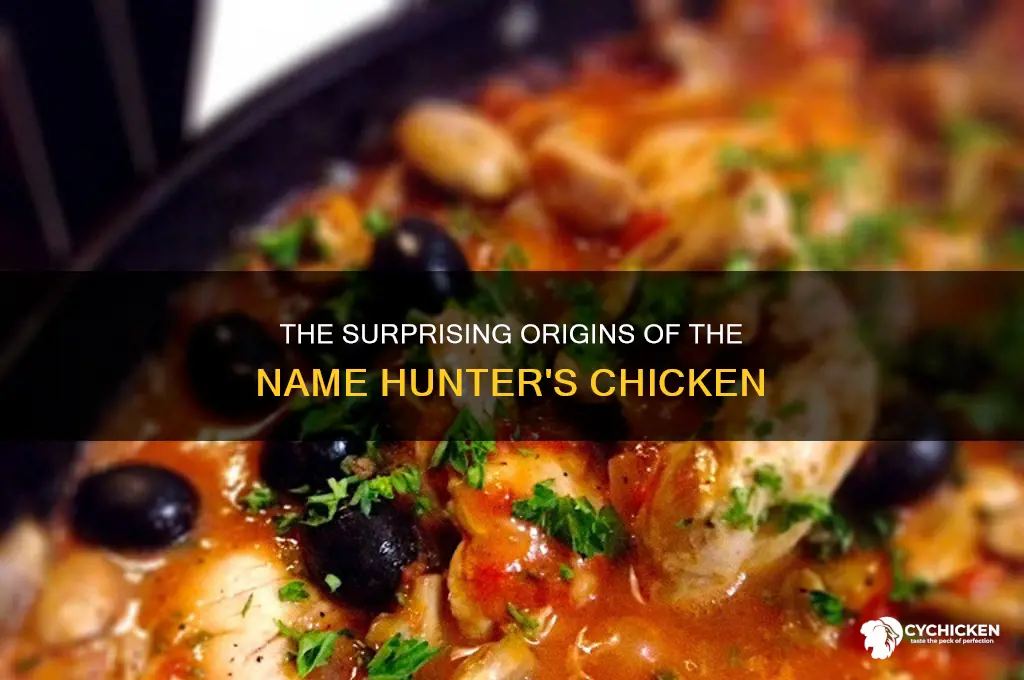 where does the name hunters chicken come from