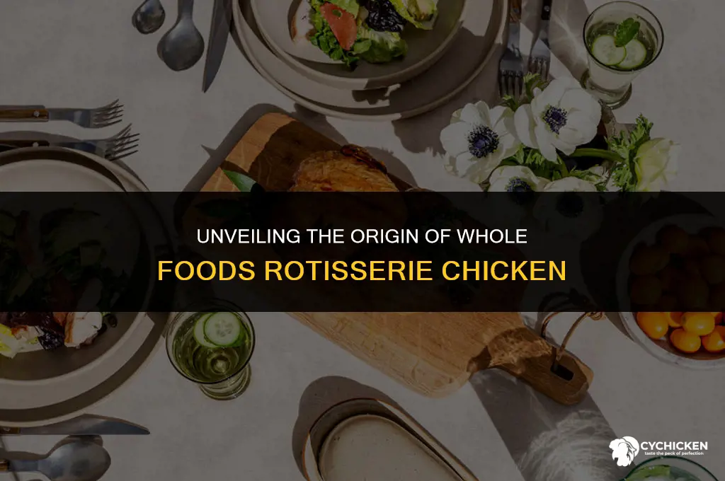 where does whole foods rotisery chicken come from