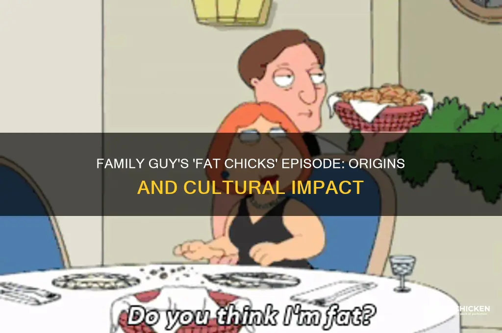 where fat chicks come from family guy