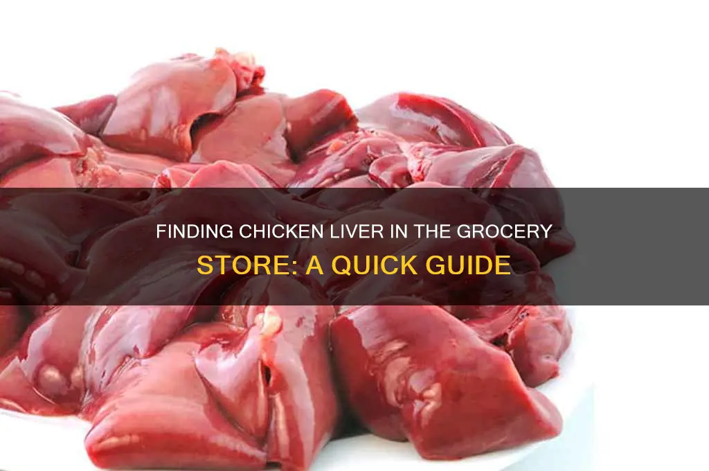 where is chicken liver in grocery store