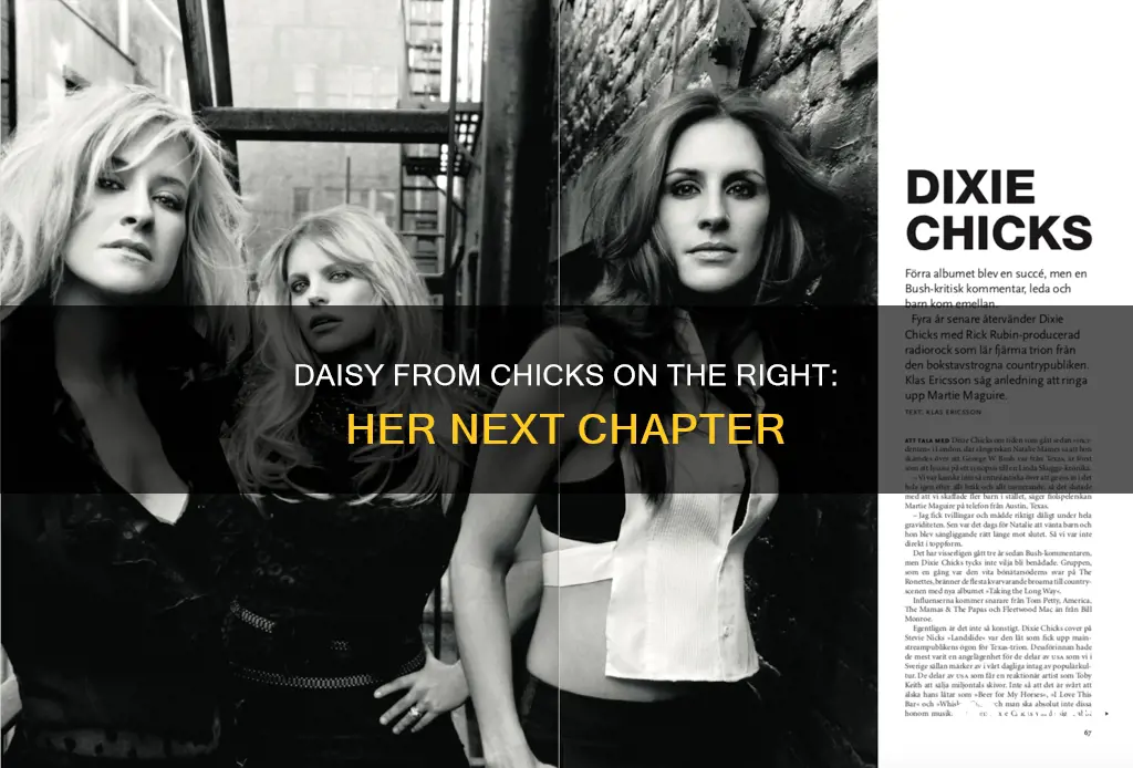 where is daisy from chicks on the right going