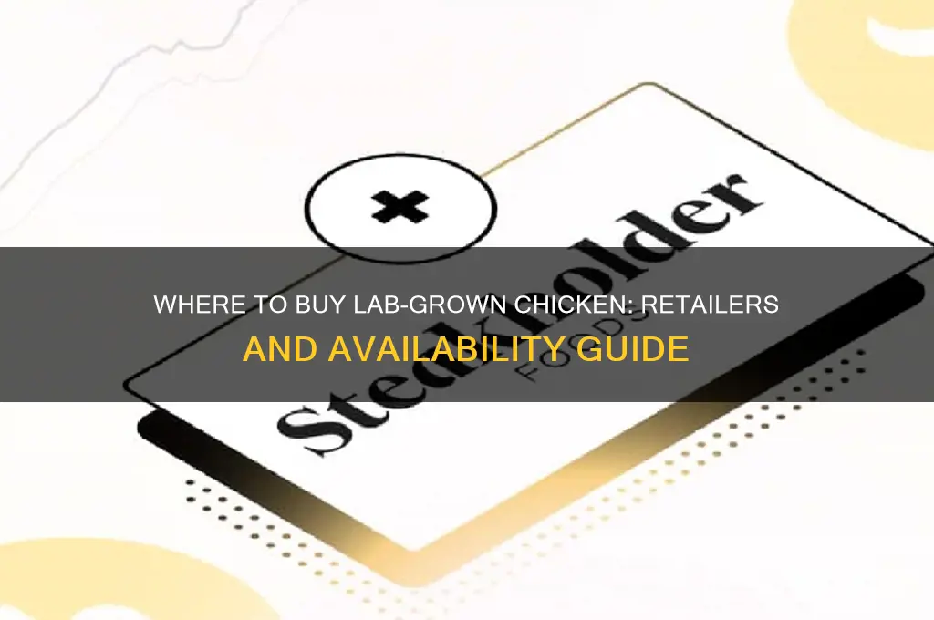 where is lab grown chicken being sold