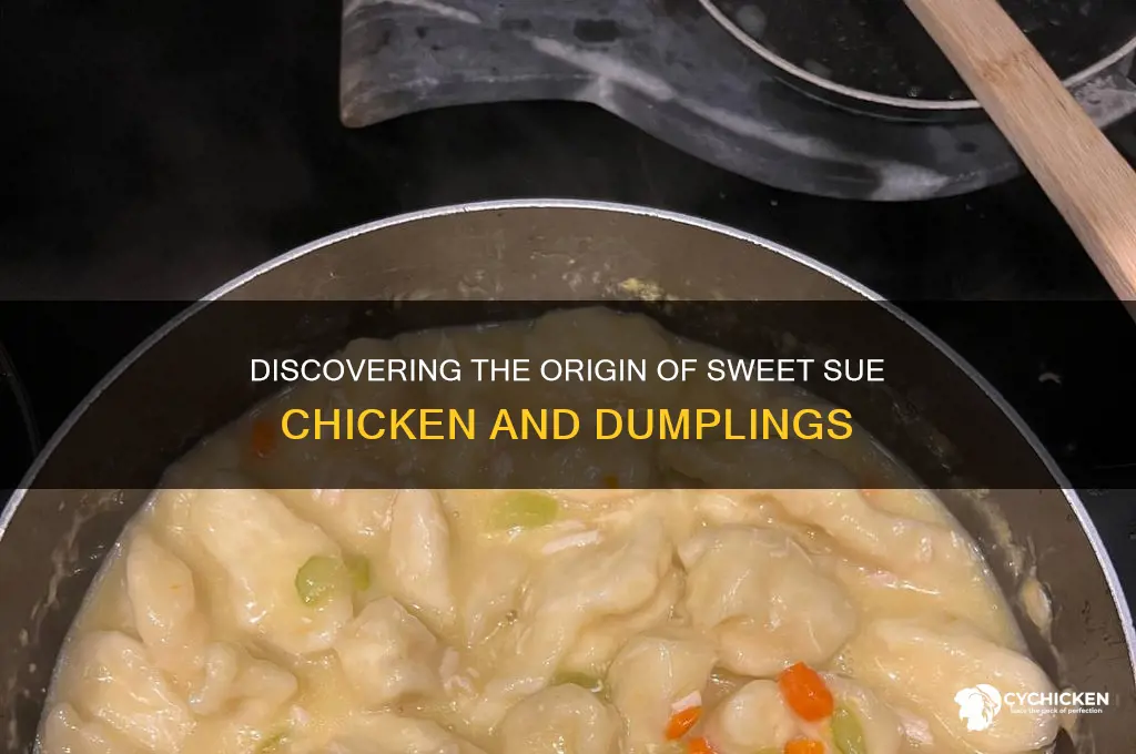 where is sweet sue chicken and dumplings made