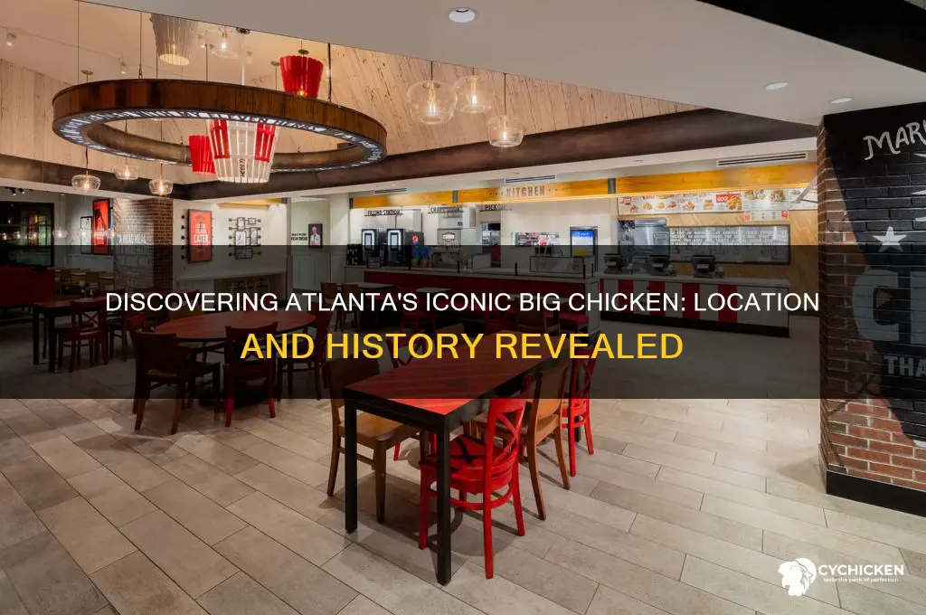 where is the big chicken in atlanta