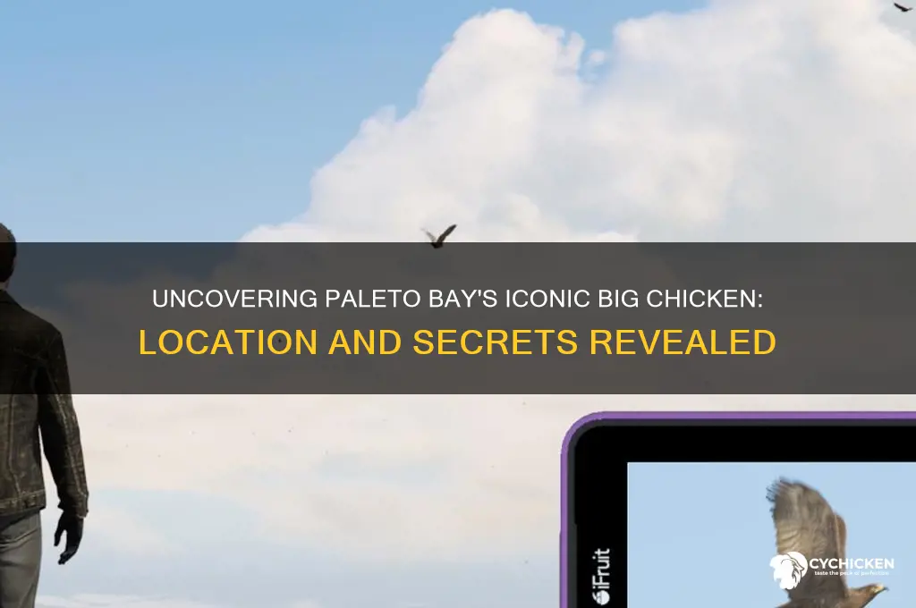 where is the big chicken in paleto bay
