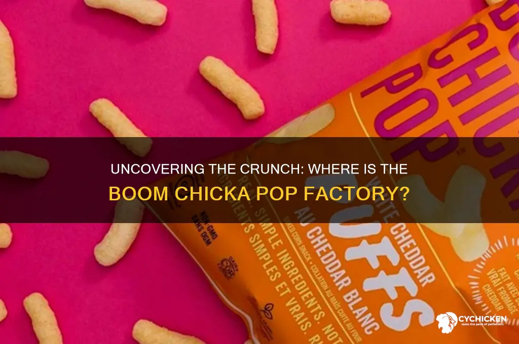 where is the boom chicka pop factory