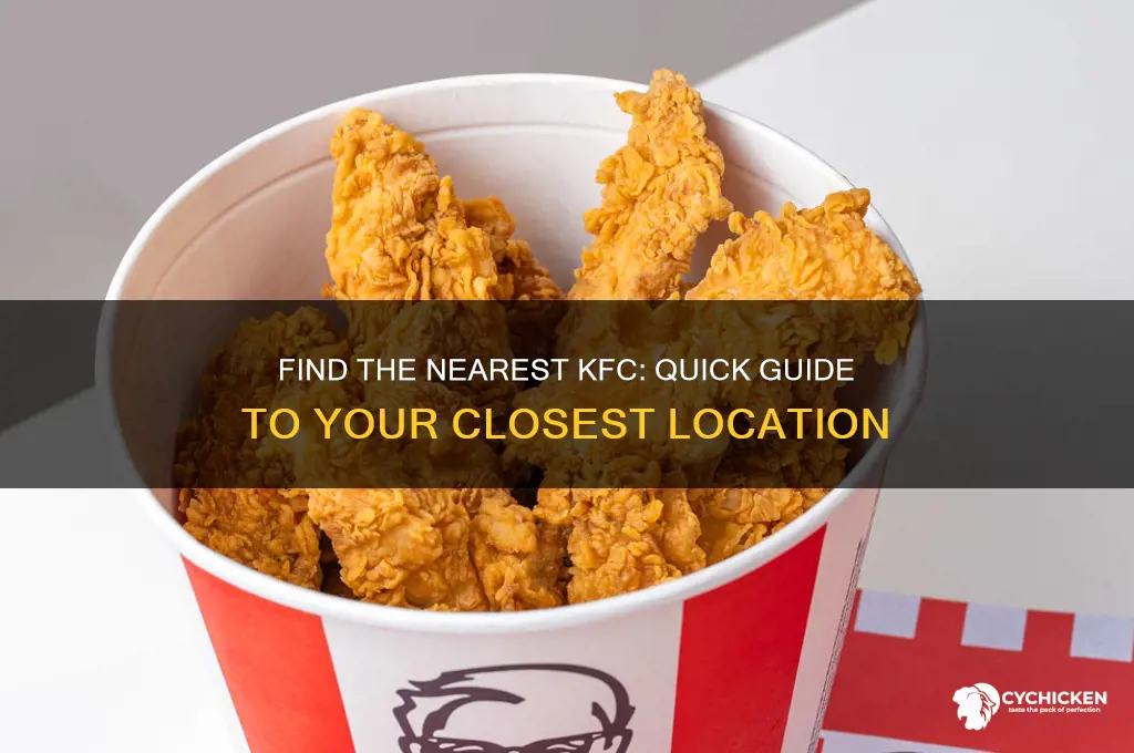 where is the closest kfc from my location