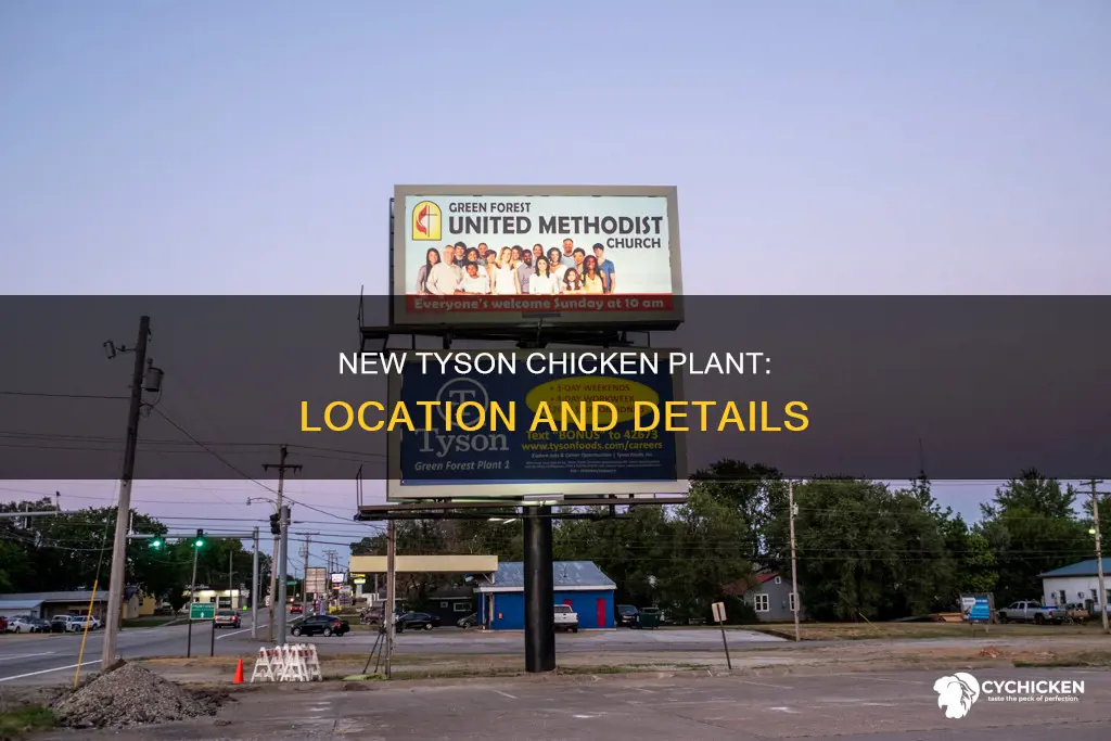 where is the new tysoon chicken plant being built