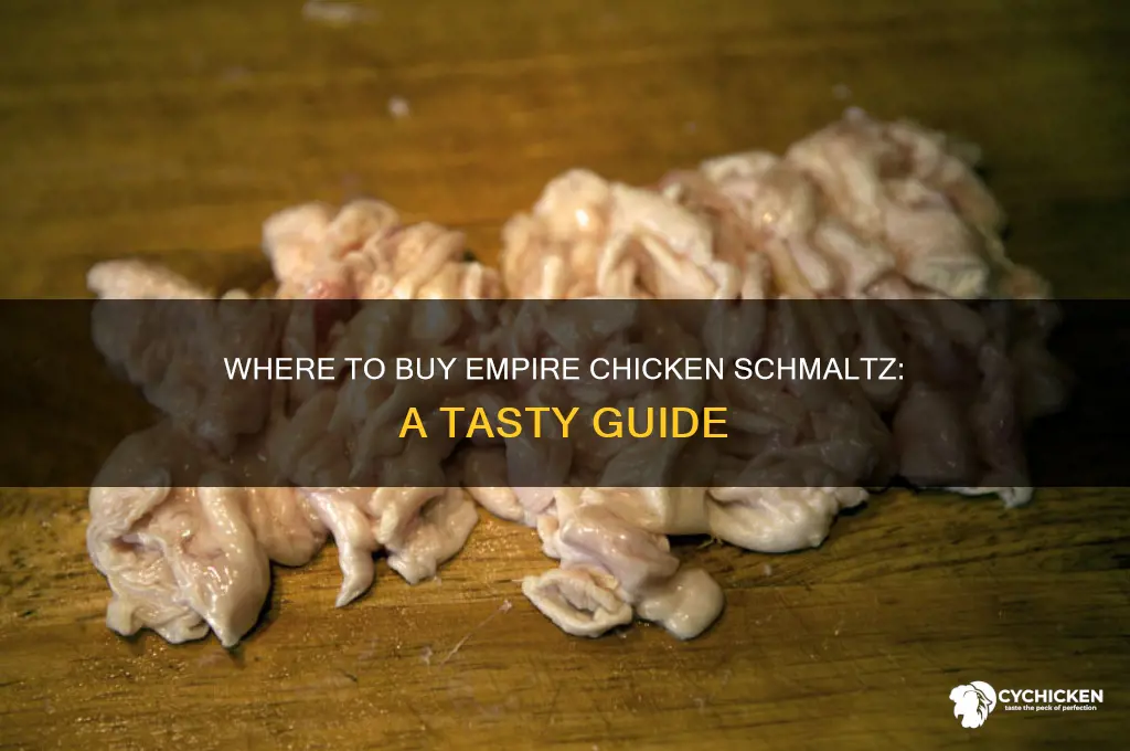 where may i buy empire chicken schmaltz