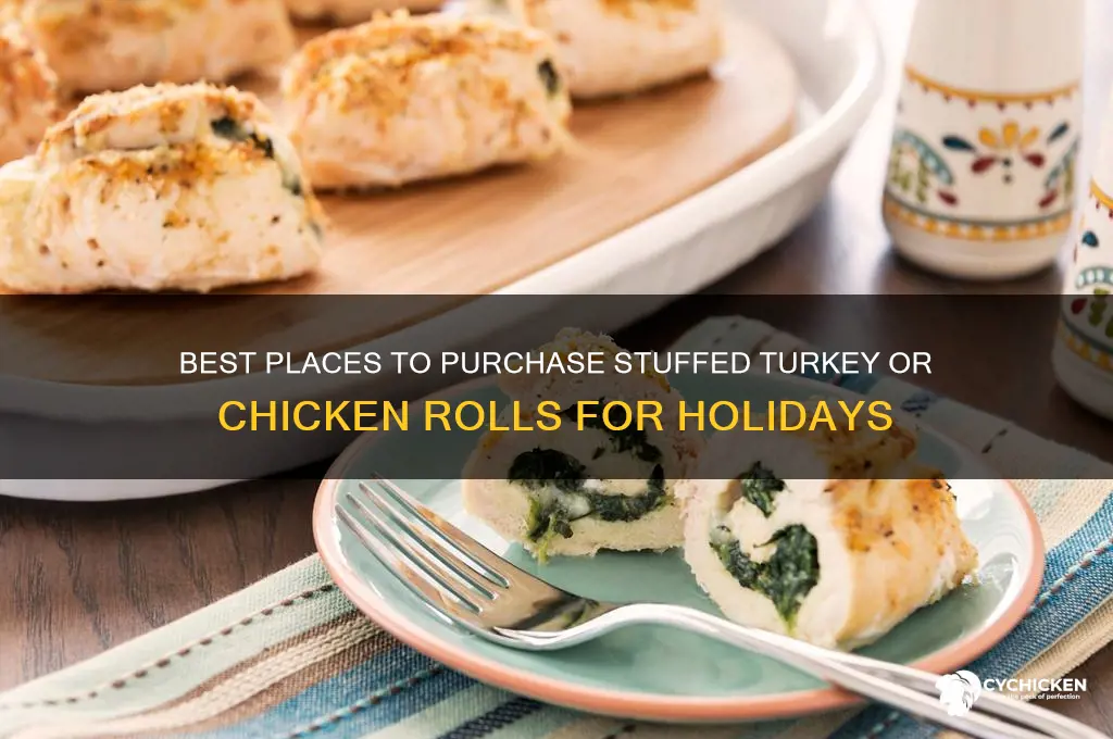 where to buy a stuffed turkey or chicken roll