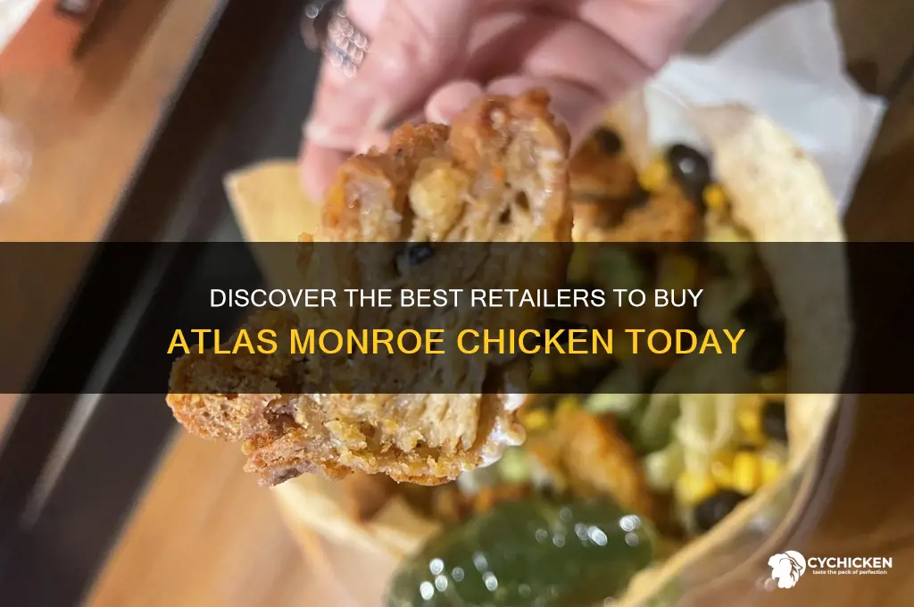 where to buy atlas monroe chicken