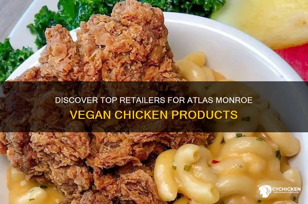 where to buy atlas monroe vegan chicken