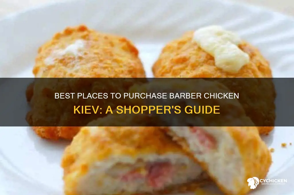 where to buy barber chicken kiev