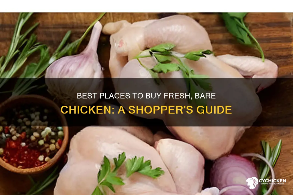 where to buy bare chicken